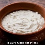 Is Curd Good for Piles?