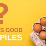 Is egg good for piles