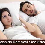 Adenoids Removal Side Effects
