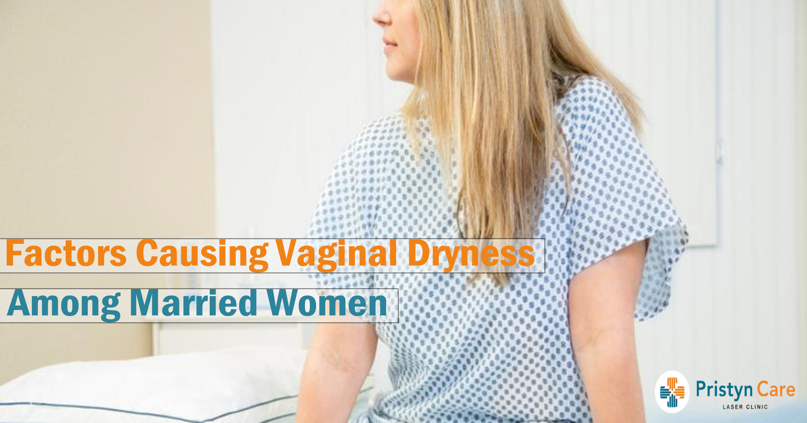 factors-causing-vaginal-dryness-among-married-women