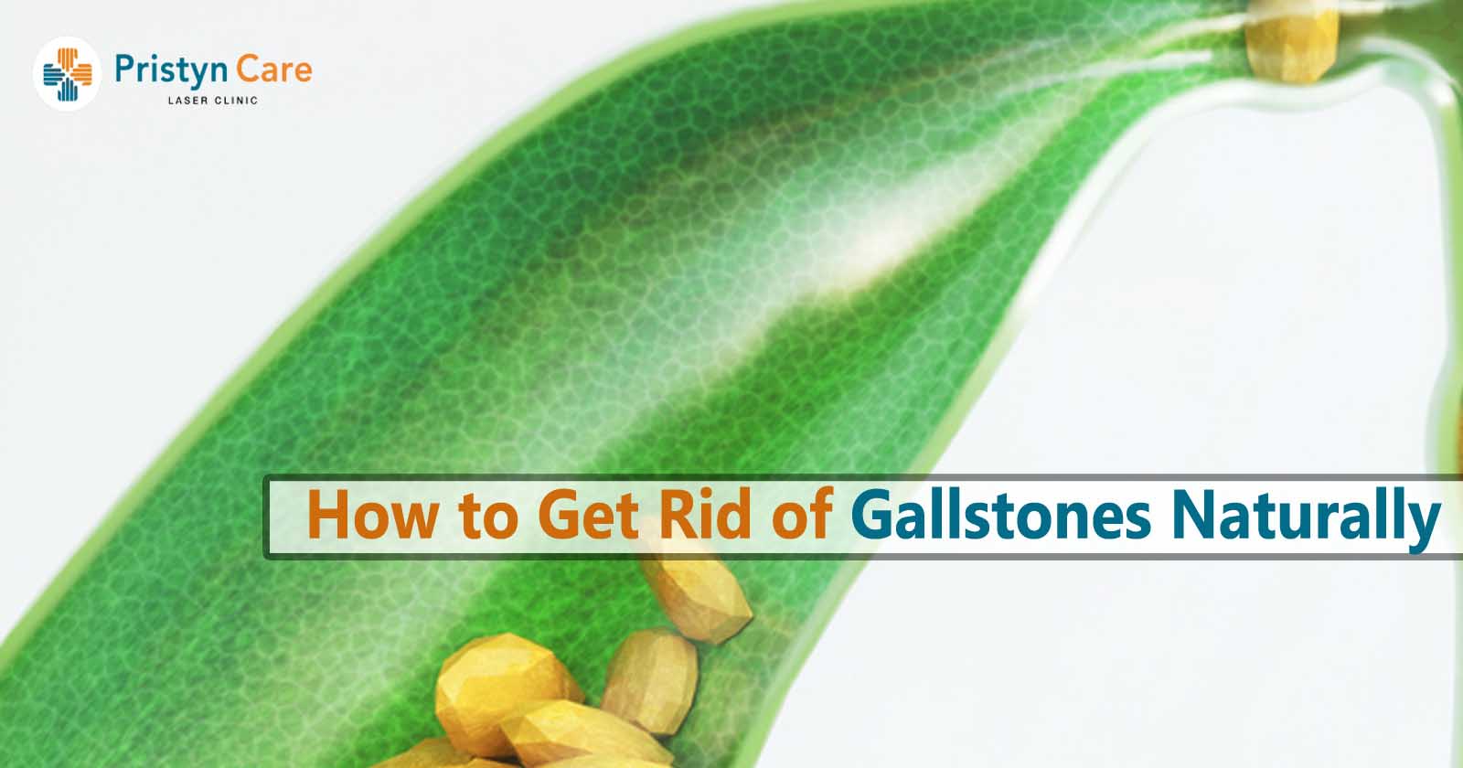 how to get rid of gallstones