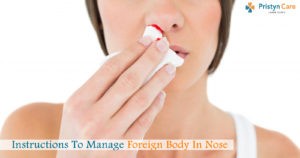 Instructions to Manage foreign body in Nose