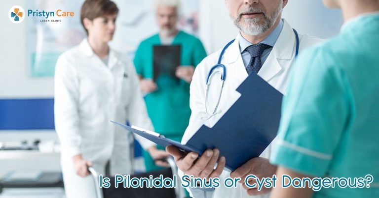 Is Pilonidal Sinus or Cyst Dangerous?