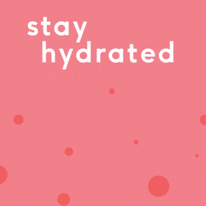 keep yourself hydrated