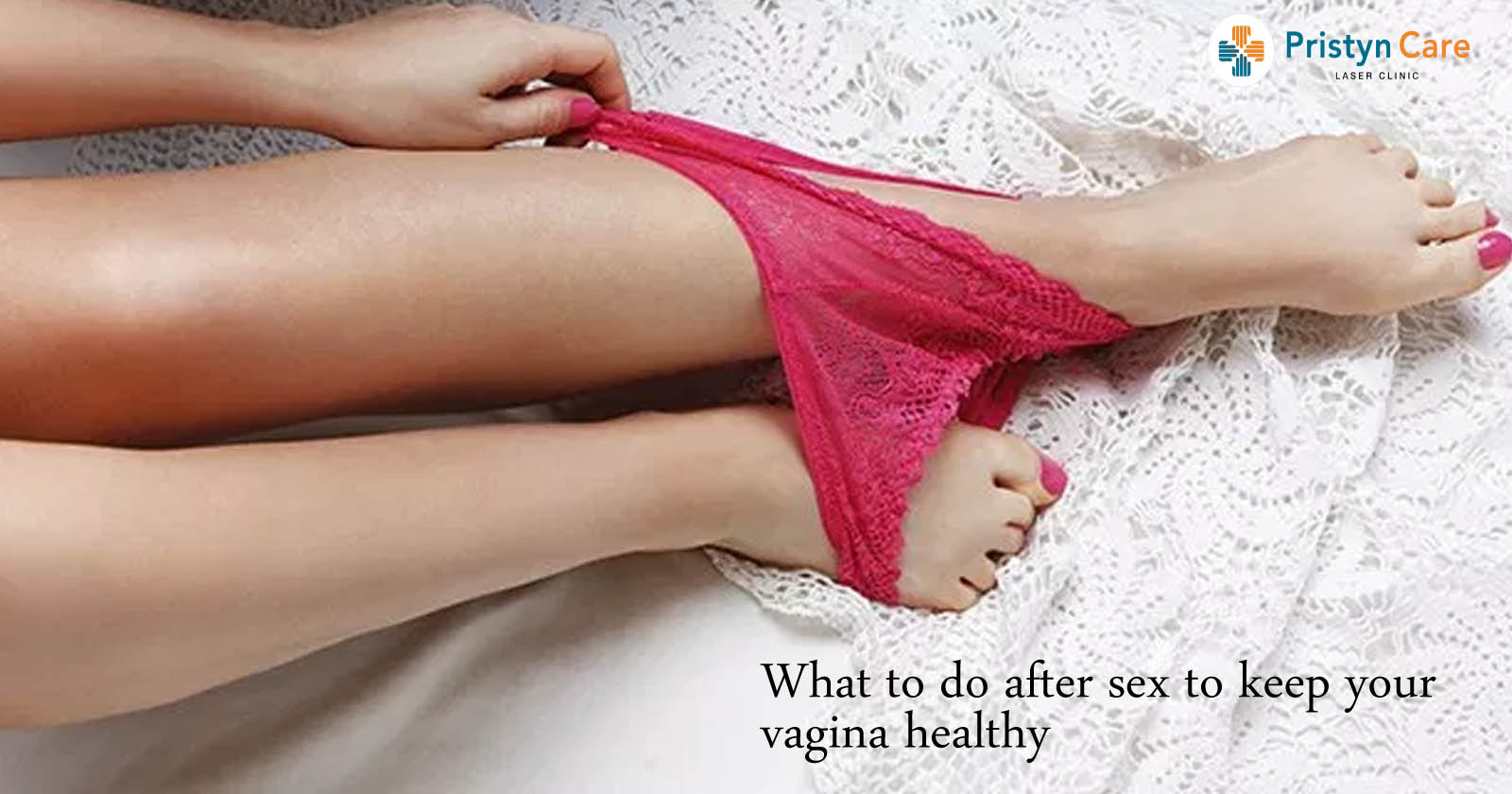 wha-to-do-after-sex-to-keep-your-vagina-healthy