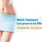 which-treatment-can-prove-to-be-effective-for-vaginal-bleaching