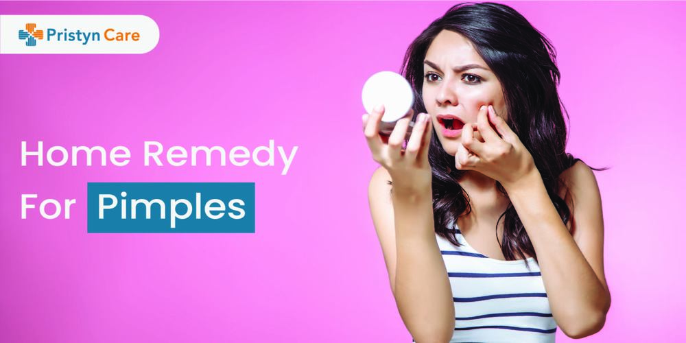 pimples - home remedies -Pristyn Care