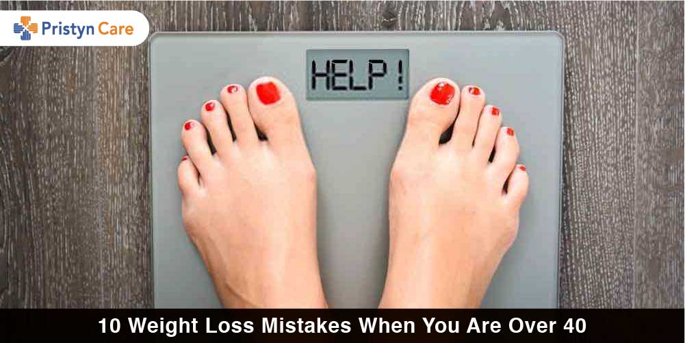 10 Weight Loss Mistakes When You Are Over 40