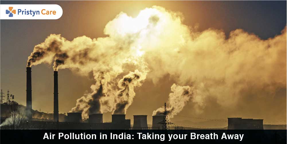 Air Pollution in India: Taking your Breath Away