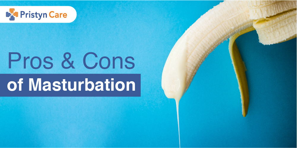 pros-and-cons-of-masturbation-in-hindi | Pristyn Care