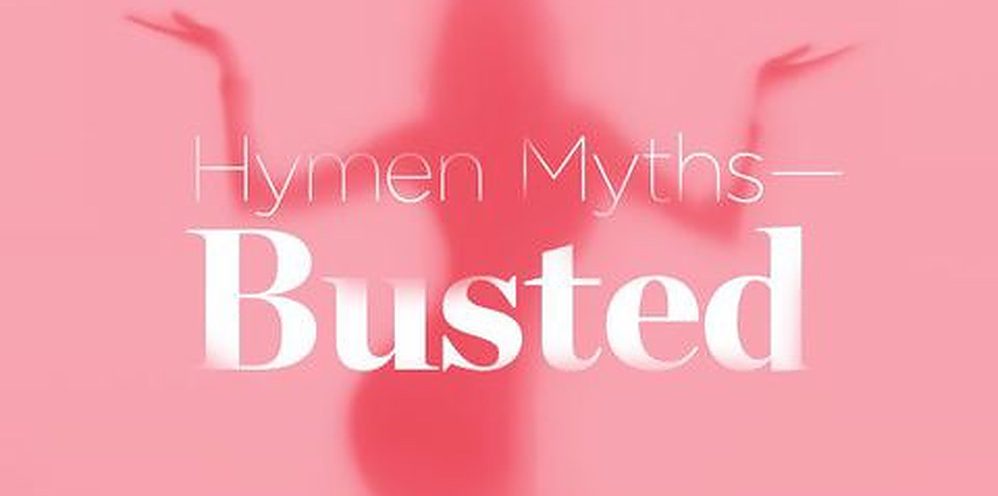 10 myths and facts about virginity and hymen