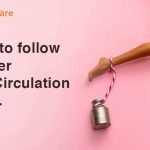 16 Things To Follow for Better Blood Circulation in Legs