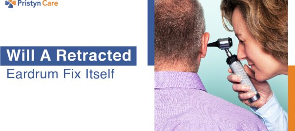Doctor’s Advice on: Will A Retracted Eardrum Fix Itself?