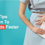 Effective tips to end periods faster