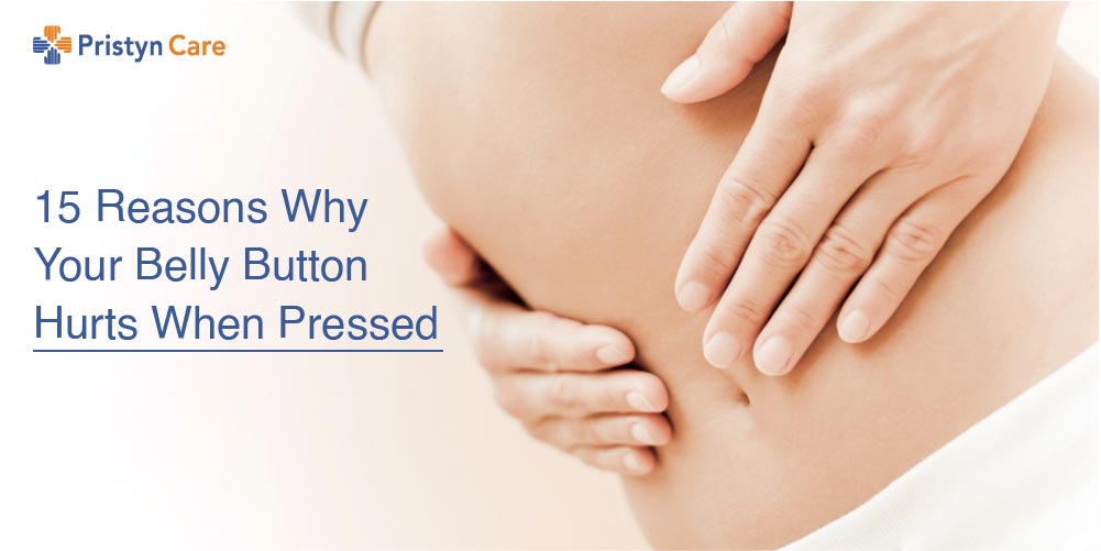 Reasons why belly button hurts when pressed