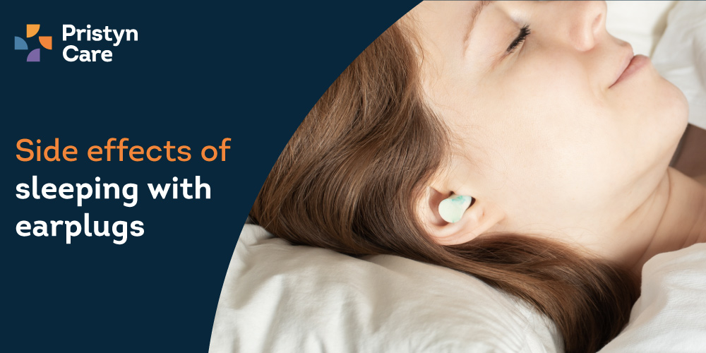 Side-Effects of Sleeping With Earplugs - Pristyn Care