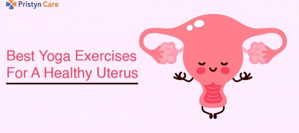 Best Yoga Exercises For A Healthy Uterus