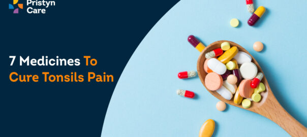 7 Medicines To Cure Tonsils Pain