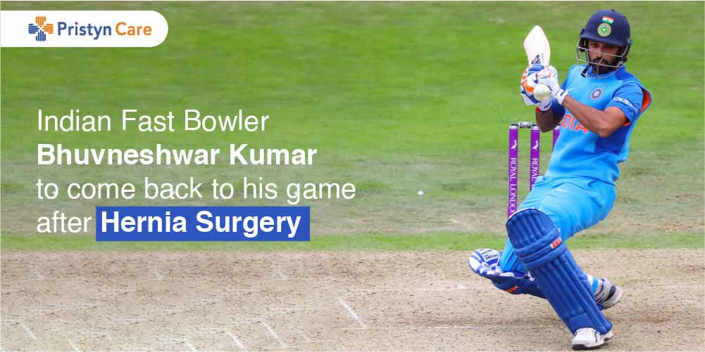 Indian Fast bowler Bhuvneshwar Kumar to come back to his game after Hernia Surgery 