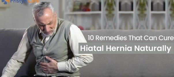 10 Remedies That Can Cure Hiatal Hernia Naturally