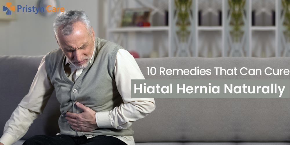 10 Remedies That Can Cure Hiatal Hernia Naturally - Pristyn Care
