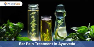 Ear pain Treatment in Ayurveda