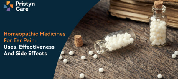 Homeopathic Medicines for Ear Pain: Uses, Effectiveness and Side Effects