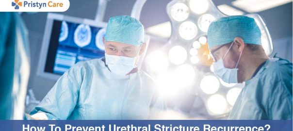 How to prevent urethral stricture recurrence?