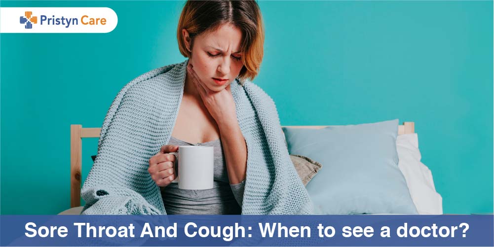 Sore throat and cough