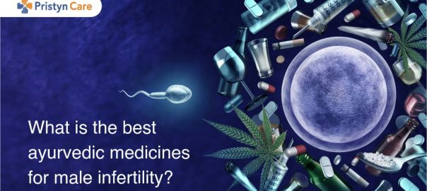 What Are The Best Ayurvedic Medicines For Male Infertility?