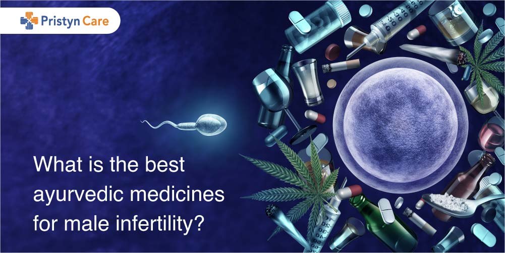 the best ayurvedic medicines for male infertility