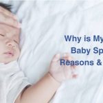 Why is My Newborn Baby Spitting Up? Reasons And Solutions
