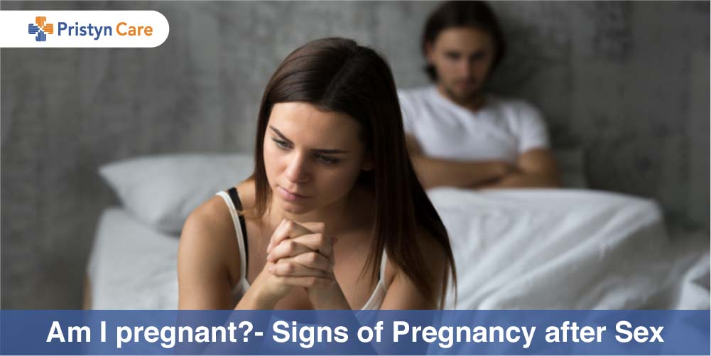 Am I Pregnant? Signs of Pregnancy after