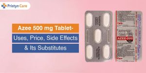 Cover image for Azee 500 mg tablet- Uses, Side Effects, Substitutes