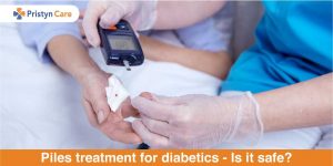 Piles treatment for diabetic