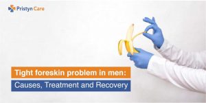 tight-foreskin-problem-in-men-causes-treatment-and-recovery