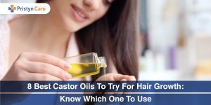 8-Best-Castor-Oils-To-Try-For-Hair-Growth-Know-Which-One-To-Use