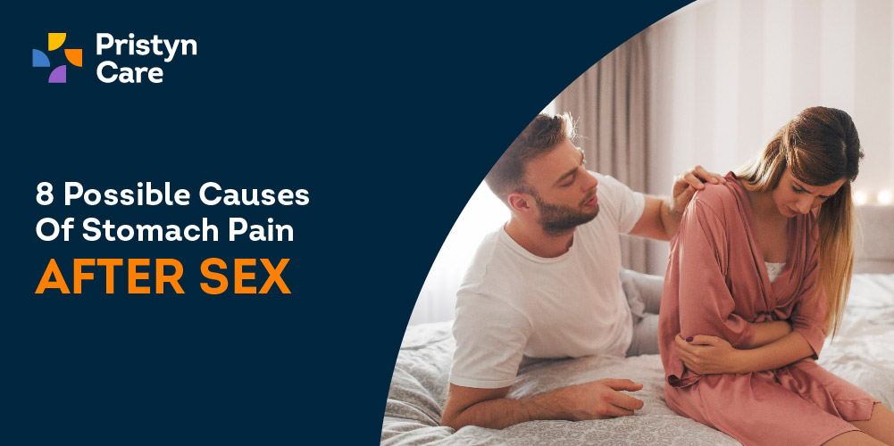 8 Possible causes of Stomach pain after sex