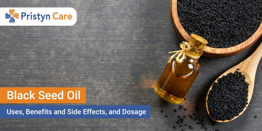 Black Seed Oil- Uses, Benefits and Side effects