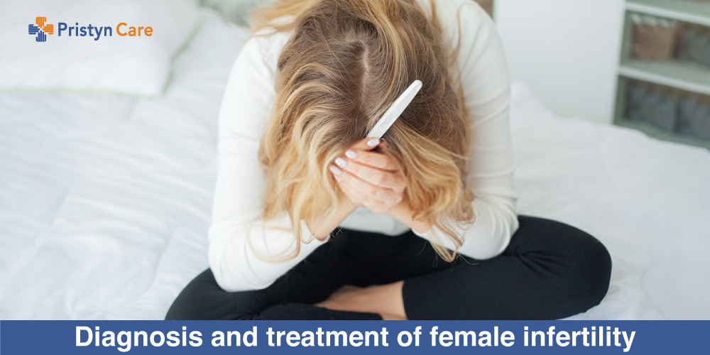 Diagnosis and treatment of female infertility