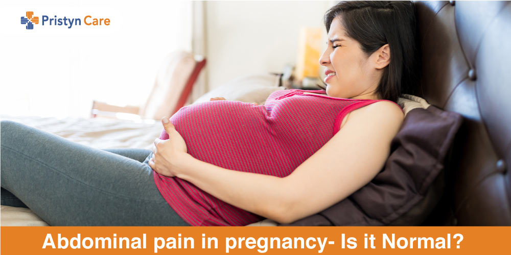 Abdominal pain in pregnancy- Is it Normal? 