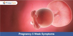Pregnancy 5 weeks symptoms