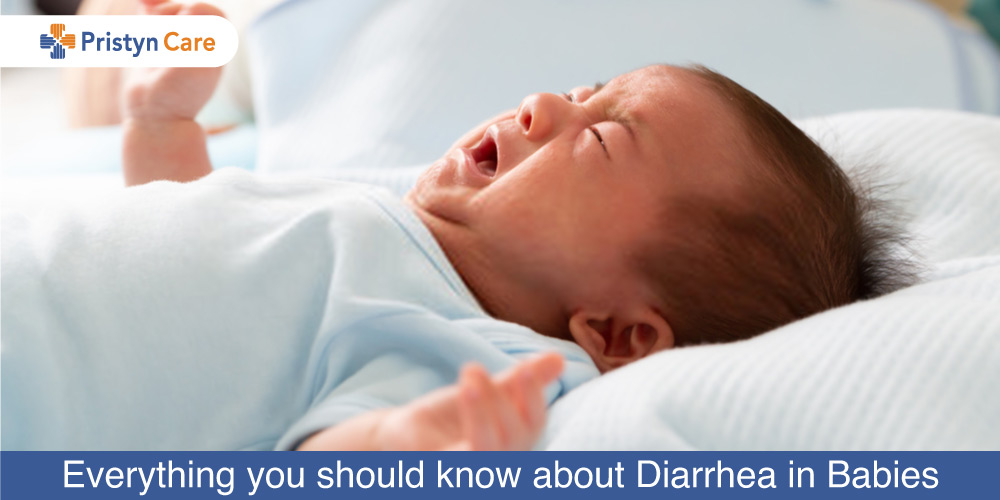 Everything you should know about Diarrhea in Babies