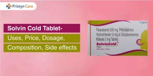 Solvin Cold Tablet-Uses, Dosage, Side Effects