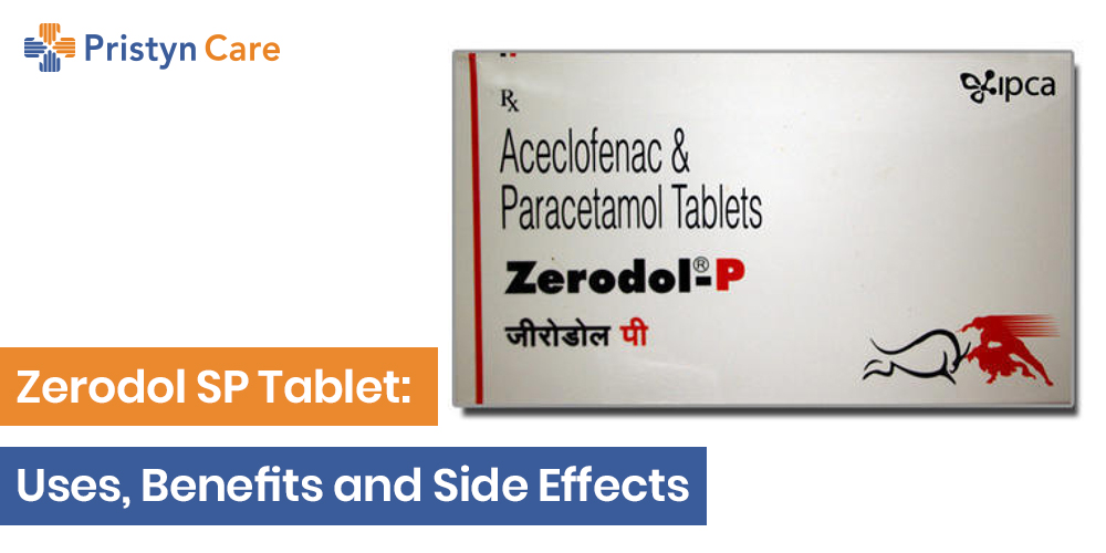 Zerodol Sp Tablet Uses Benefits And Side Effects Pristyn Care