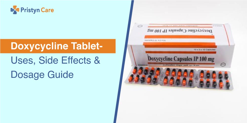 Doxycycline Tablet Uses Side Effects Dosage Guide Pristyn Care