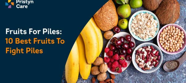 Fruits for Piles: 10 Best Fruits To Fight Piles 