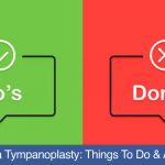 Healing-After-a-Tympanoplasty-Things-To-Do-and-Avoid-at-Home