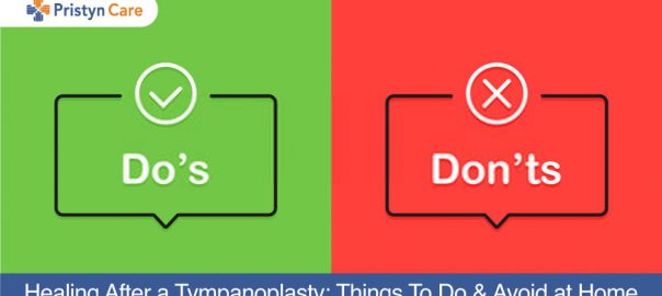 Healing After a Tympanoplasty: Things To Do and Avoid at Home