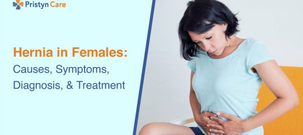 Hernia in Females: Causes, Symptoms, Diagnosis, and Treatment
